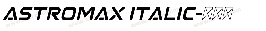 Astromax Italic字体转换
